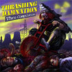 THRASH METAL/V.A / Thrashing Damnation Thru Compilation
