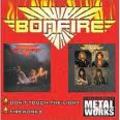 BONFIRE / Don't Touch the Light/Fireworks []