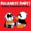 /ROCKABYE BABY ! / Lullaby Reditions of KISS (slip)