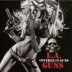 /L.A.GUNS / Covered in Guns