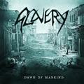 SLAVERY / Dawn Of Mankind []