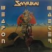 N.W.O.B.H.M./SAMURAI / Sacred Blade + Weapon Master 