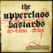予約商品/THE UPPER CLASS BASTARDS / No-Bless Oblige