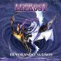 LEPROSY / Devorando Suenos []