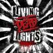 /LIVING DEAD LIGHTS / Living Dead Lights