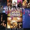 HEAVY METAL/HEAVENS GATE / Live for Sale!