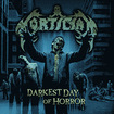 /MORTICIAN / Darkest Day of Horror