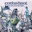 /CATHEDRAL / The Garden of Unearthly Delights (digi)