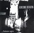 SUICIDE HEAVEN (pre-GYZE) / ...Future Ages (IWi/S.A.MUSIC̔Ij []