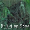 FALL OF THE IDOLS / Solemn Verses []