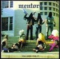 MENTORS / You Axed for It []