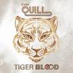 /THE QUIL / Tiger Blood (digi)