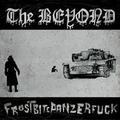 THE BEYOND / Frostbitepanzerfuck []