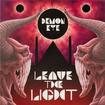 /DEMON EYE / Leave the Light