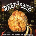 DEATHRAGE / Down in the Depth of Sickeness []