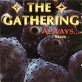 THE GATHERING / Always... Remix () []