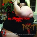 BLASPHEMATION / BLOODINGTON / PIGSHIT / The Putrid Byproduct Of A Lifelong Pursuit Of Gross And Wreckless Excess []