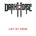 DARKHORSE / Let it Ride (|[ECj []