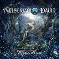 AMBERIAN DAWN / Magic Forest (j []