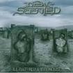/DEW-SCENTED / Ill - Natured and Innoscent