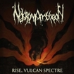 THRASH METAL/NEKROMANTHEON / Rise Vulcan Spectre