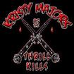 /KRISTY MAJORS AND THE THRILL KILLS / s/t (PRETTY BOY FLOYD/SWINGIN' THING)