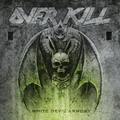 OVERKILL / White Devil Armory () []