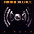 RADIO SILENCE / Sirens []