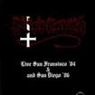 THRASH METAL/POSSESSED / Live San Francisco '84 & San Diego '86