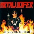 METALUCIFER / Heavy Metal Drill + 5 []