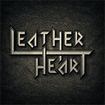 HEAVY METAL/LEATHER HEART / Leather Heart