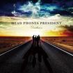JAPANESE BAND/HEAD PHONES PRESIDENT / Disillusion (国)
