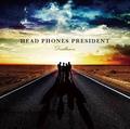 HEAD PHONES PRESIDENT / Disillusion () []