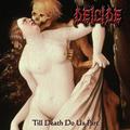 DEICIDE / Till Death Do Us Part []