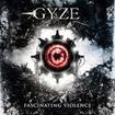 JAPANESE BAND/GYZE / Fascinating Violence (digi) (国内盤）