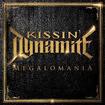 HEAVY METAL/KISSIN' DYNAMITE / Megalomania (国)