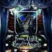 /FROM LIGHT ROSE THE ANGELS / From Light Rose the Angels (papersleeve)