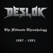 /DESLOK / The Ultimate Thrashology 1987-1991