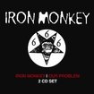 /IRON MONKEY / Iron Monkey/Our problem (2CD SET)