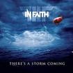 /IN FAITH / There's A Storm Coming (国）