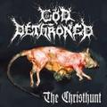 GOD DETHRONED / The Christhunt []