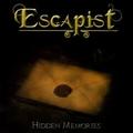 ESCAPIST / Hidden Memories (j []