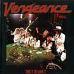 /VENGEANCE / Take it or Leave it 