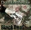 JAPANESE BAND/DEAD EYES SPIDER / Black Deal