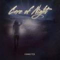 CARE OF NIGHT / Connected () []