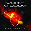 /WHITE WIDDOW / Crossfire (国)