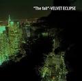 VELVET ECLIPSE / The Fall []