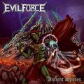 EVIL FORCE / Ancient Spores []