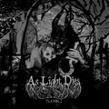 AS LIGHT DIES / TLA Vol.1 []