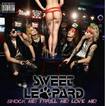 /SWEET LEOPARD / Shock Me！Thrill Me！Love Me！